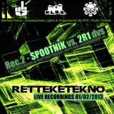 SPOOTNIK vs 2R1 @ RETTEKETEKNO 01-02-2013