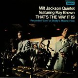 Milt Jackson Quintet - Thats The Way It Is