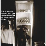 Winter Nights (by Phillip Taylor of PAWS): FatCat Records Podcast #96