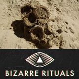 The Bizarre Rituals Radio Show 03 - JULY 2014