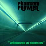 Phantom Prowler - "Wherever It Takes Us"
