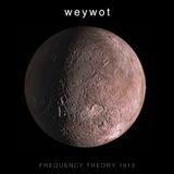 Frequency Theory 1613 "Weywot"