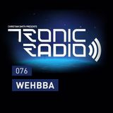 Tronic Podcast 076 with Wehbba