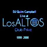 DJ Quim Campbell Live at Los Altos (V.I.P. Area OTTO ZUTZ CLUB - BARCELONA) 1999