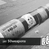 Soundwall Podcast #287: 50WEAPONS