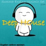(Deep House summer Ending -minimix Set 2014-Raghav Rathore(mix)