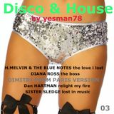 DISCO & HOUSE 03 (Harold Melvin, The Blue Notes, Diana Ross, Dan Hartman, Sister Sledge, Dimitri)