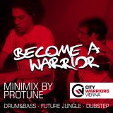 Become_A_Warrior - Minimix Series (Mixed by Protune)