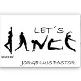 LETS DANCE Mixed by Jorge Luis Pastor