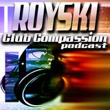 Club Compassion #29 (Special 2 Hour Mix Plus Guest DJ Shiek & Bootleg Mix) – Royski