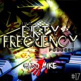 Hard Mike - Dirty Frequency Vol. 17