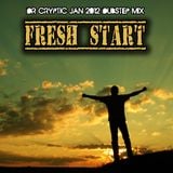 Dr Cryptic - Fresh Start (Jan 2012 Dubstep Mix)