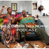 Neil & Debbie aka NDebz Podcast #36 - Gogglebox (Just the chat)