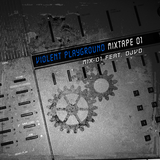 (Mix 1) DJVD www.Violent-Playground.net Music Forum mixtape 01