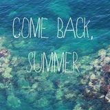 We Are Back to Summer