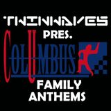 Twinwaves pres. Columbus Family Anthems