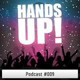 Hands Up Podcast #009