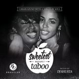 DJ Shusta - Sweetest Taboo Mixtape 3