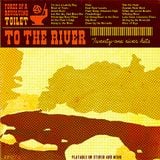 To the River