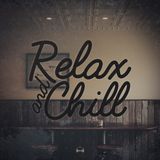 Relax and Chill