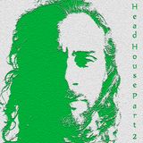Head House Part 2
