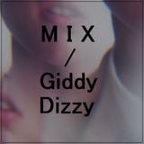 Giddy Dizzy