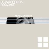 137: ALPH ZEN(Tokyo) FramedFM archive DJ Mix