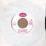 Lacksley Castell "Jah Love Is Sweeter"/"King Tubby's Mix" (Orchid) 7-inch
