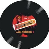 RED HOT & DANCE with Tareeq - Episode (1) | Red 107.8