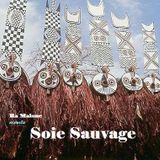 Soie Sauvage Mixtape