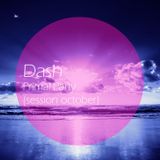 Dash - Primal Party (session october)
