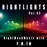 P.M.FM´s NIGHTLIGHTS Edition 03