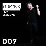 Live Sessions 007 - Merrick b2b Horus (02 05 15)