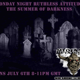 Monday Night Ruthless Attitude: The Summer of Darkness, July 6th 2015