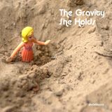 The Gravity She Holds