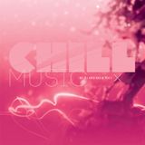 Chill Out & Lounge Mix ''Chill Music'' (Morpho Records Mixcloud Limited)