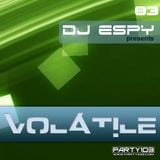 Dj Espy pres. VOLATILE 03 aired on 13th January 2015