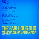 The Fabulous Duo meets Pizzeria Santamaria (London) "Season 2 Serie 37"