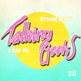 Talking Geeks w Radiu ŻAK #6 26 06 2014