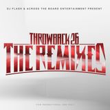 DJ Flash-Throwback 26 (This Is The Remix)(DL Link In The Description)