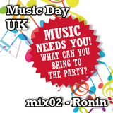 Music Day UK - mix series 02 - Ronin