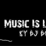 Life is music by Dj Douxx