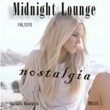 Midnight Lounge Vol.XXVII # Nostalgia