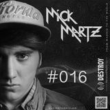 Mick Martz - Destroy The Sound Radio Show #016