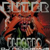"ENTER ELECTRO" dj mix by Nicodemus the evilrobo