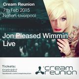 Jon Pleased Wimmin Live at Cream Reunion 7th Feb 2015