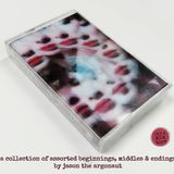 SIDE TWO: a collection of assorted beginnings, middles& endings by jason the argonaut