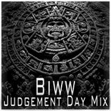 Biww - Judgement Day Mix