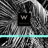W Hotels | Mixed by CAMS