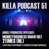 Killa Podcast V.51